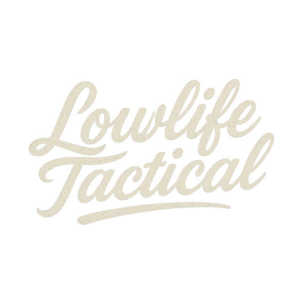 Lowlife tactical 
